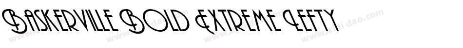 Baskerville Bold Extreme Lefty字体转换